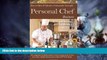 Big Deals  How to Open   Operate a Financially Successful Personal Chef Business: With Companion