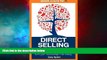 Full [PDF] Downlaod  Quick Steps To Direct Selling Success: Turn Your Relationships Into Money