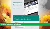 READ FREE FULL  How to Start a Home-Based Web Design Business (Home-Based Business Series)  READ