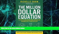 Big Deals  The Million Dollar Equation: How to build a million dollar business in 3 years or less