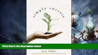 Big Deals  Simply Success: How to Start, Build and Grow a Multimillion Dollar Business the