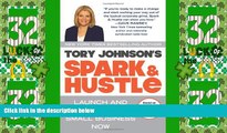 Big Deals  Spark   Hustle: Launch and Grow Your Small Business Now  Free Full Read Most Wanted