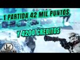 Una partida 42000 XP y 4200 Créditos en 10 minutos Star Wars Battlefront (con doble XP mal pensados)