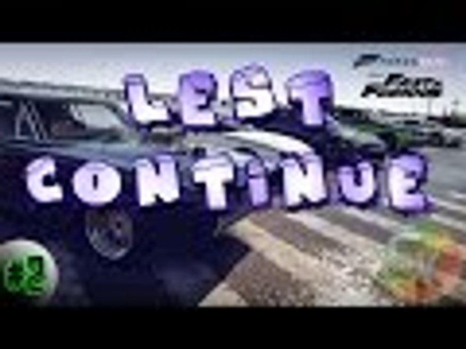 Forza Horizon 2-PT.2 "Lest Continue"