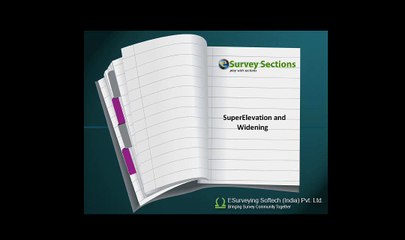 ALIGNMENT - Super Elevation and Widening