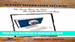 [New] EBook Scrappy Information Security: A plain-English tour through the world of Intranets, the