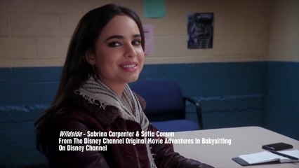 Sofia Carson & Sabrina Carpenter - Wildside (From "Adventures in