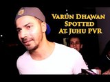 Varun Dhawan Spotted At Juhu PVR !