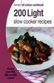 200 Light Slow Cooker Recipes Sara Lewis Ebook EPUB PDF