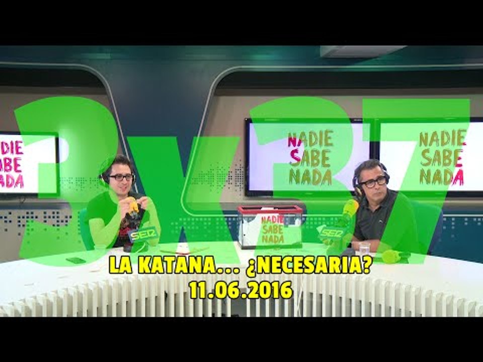 NADIE SABE NADA - (3x37): La katana... ¿necesaria?