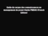 FREEPDF Guide du corpus des connaissances en management de projet (Guide PMBOK) (French Edition)