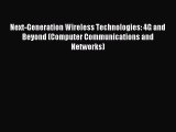 Download Next-Generation Wireless Technologies: 4G and Beyond (Computer Communications and