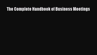 READbook The Complete Handbook of Business Meetings READ  ONLINE