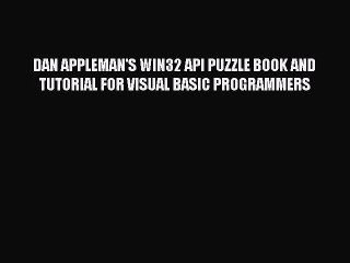 Download DAN APPLEMAN'S WIN32 API PUZZLE BOOK AND TUTORIAL FOR VISUAL BASIC PROGRAMMERS Ebook