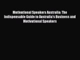 READbook Motivational Speakers Australia: The Indispensable Guide to Australia's Business and