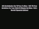 Download 365 Actividades Sin TV Para Tu Nino / 365 TV-Free Activities For Your Child (El Mundo