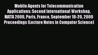 Download Mobile Agents for Telecommunication Applications: Second International Workshop MATA
