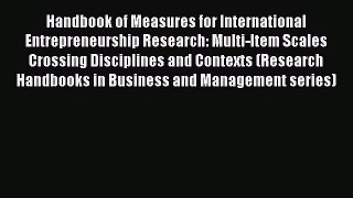 PDF Handbook of Measures for International Entrepreneurship Research: Multi-Item Scales Crossing