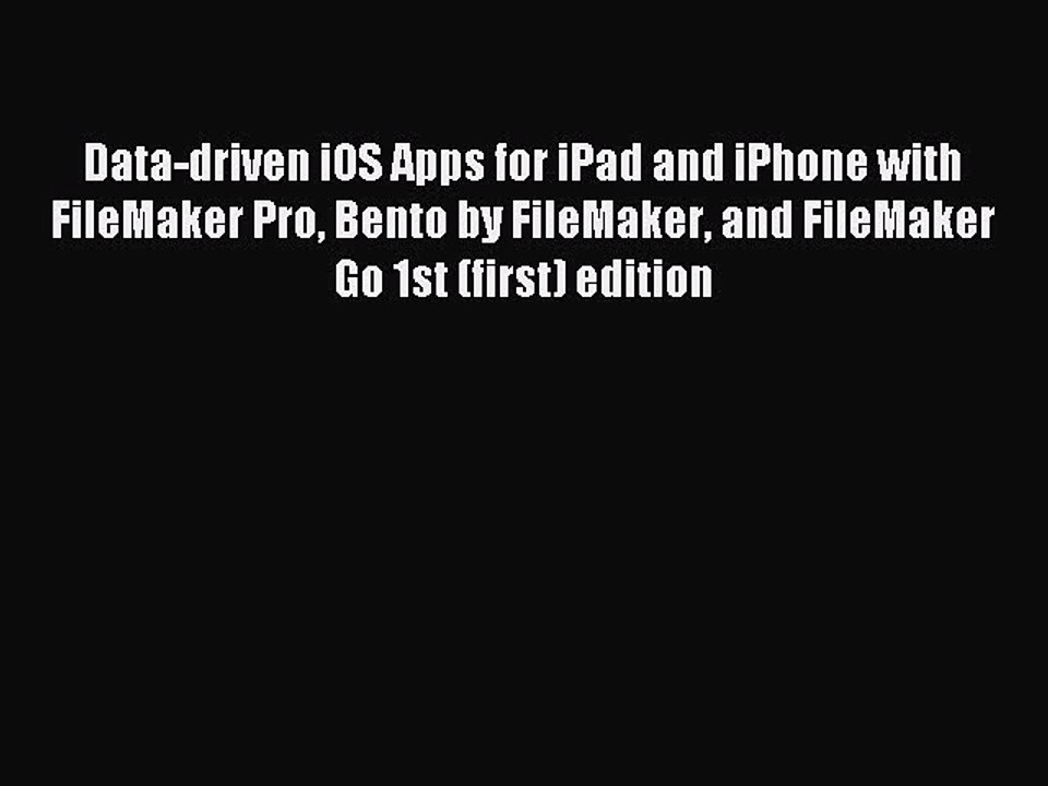 Read Data-driven iOS Apps for iPad and iPhone with FileMaker Pro Bento by FileMaker and FileMaker