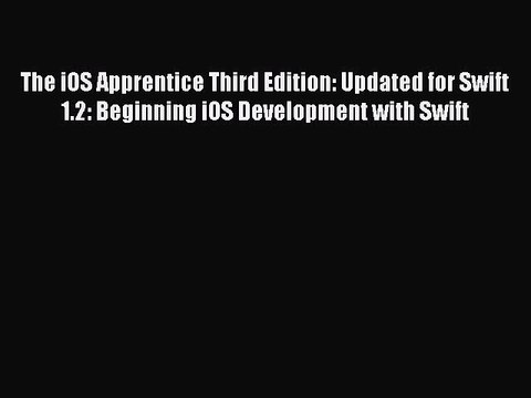 Read The iOS Apprentice Third Edition: Updated for Swift 1.2: Beginning iOS Development with