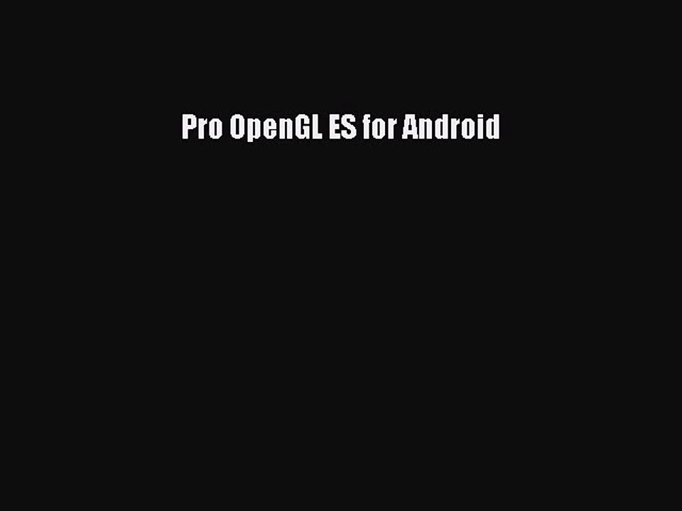 Read Pro OpenGL ES for Android Ebook Free