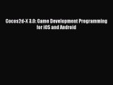 Download Cocos2d-X 3.0: Game Development Programming for iOS and Android PDF Free