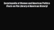 Read Book Encyclopedia of Women and American Politics (Facts on File Library of American History)