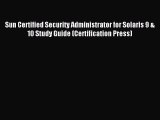 Read Sun Certified Security Administrator for Solaris 9 & 10 Study Guide (Certification Press)
