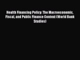 PDF Health Financing Policy: The Macroeconomic Fiscal and Public Finance Context (World Bank