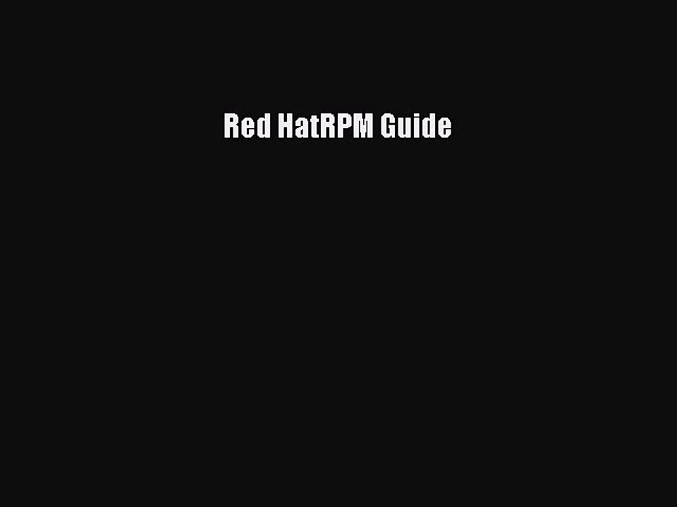 Read Red HatRPM Guide Ebook Free