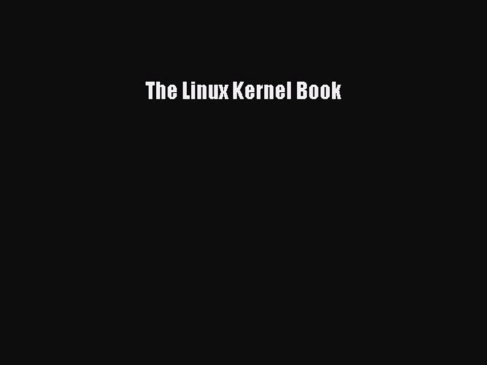 Download The Linux Kernel Book PDF Online