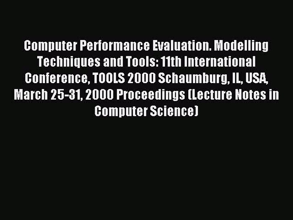Read Computer Performance Evaluation. Modelling Techniques and Tools: 11th International Conference