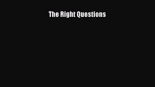 Read Book The Right Questions ebook textbooks