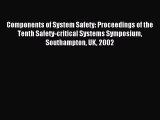 Download Components of System Safety: Proceedings of the Tenth Safety-critical Systems Symposium
