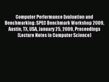 Read Computer Performance Evaluation and Benchmarking: SPEC Benchmark Workshop 2009 Austin