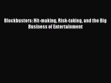 [PDF] Blockbusters: Hit-making Risk-taking and the Big Business of Entertainment [Read] Full