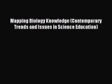 [Download] Mapping Biology Knowledge (Contemporary Trends and Issues in Science Education)