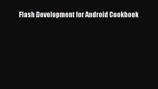 Read Flash Development for Android Cookbook ebook textbooks