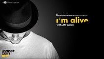 Maher Zain - I'm Alive, with Atif Aslam - 2016