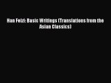 Read Book Han Feizi: Basic Writings (Translations from the Asian Classics) E-Book Free
