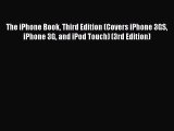 Read The iPhone Book Third Edition (Covers iPhone 3GS iPhone 3G and iPod Touch) (3rd Edition)