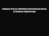 Download Software Process Modeling (International Series in Software Engineering) Ebook Online