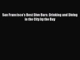 Download San Francisco's Best Dive Bars: Drinking and Diving in the City by the Bay Ebook Free