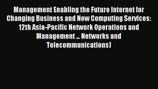 Read Management Enabling the Future Internet for Changing Business and New Computing Services: