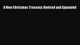 Read Book A New Christmas Treasury: Revised and Expanded ebook textbooks