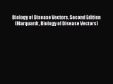 Read Biology of Disease Vectors Second Edition (Marquardt Biology of Disease Vectors) PDF Free