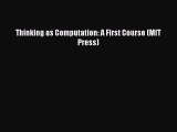 Read Thinking as Computation: A First Course (MIT Press) Ebook Free