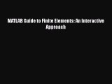 Download MATLAB Guide to Finite Elements: An Interactive Approach PDF Free