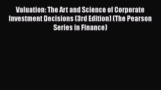 [PDF] Valuation: The Art and Science of Corporate Investment Decisions (3rd Edition) (The Pearson