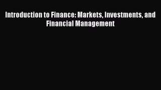 [PDF] Introduction to Finance: Markets Investments and Financial Management [Read] Online